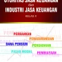 Otoritas Jasa Keuangan Dorong Konsolidasi dan Penguatan Industri Perbankan