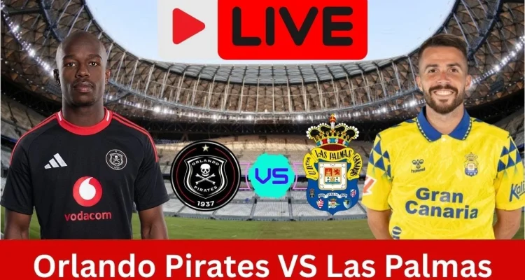 Pertarungan Sengit: Orlando Pirates Tundukkan Las Palmas 1-0
