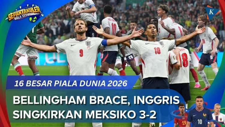 Piala Dunia 2026: England Mengalahkan Meksiko dengan Skor 3-2