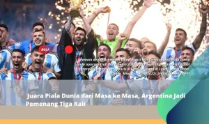 Piala Dunia Mengubah Hidup: Kisah Para Juara Mengangkat Trofi Impian