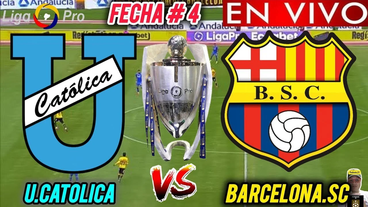 Universidad Católica vs Barcelona SC: Pertarungan Sengit di LigaPro