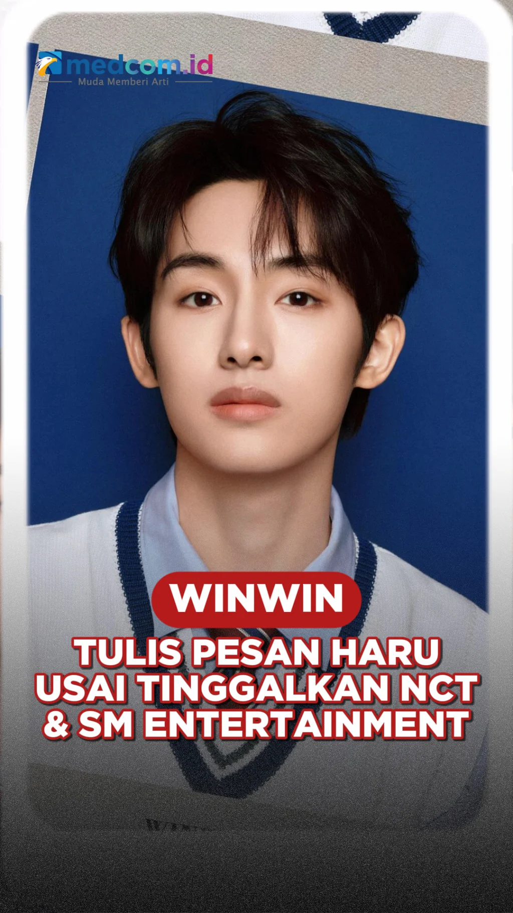 Winwin Resmi Tinggalkan NCT dan SM Entertainment