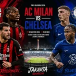 Chelsea vs AC Milan di SUGBK: Duel Seru di Indonesia Super Cup 2026