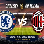 Chelsea vs AC Milan: Duel Seru di Indonesia Super Cup 2026