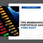 Investing Strategi: Membangun Portofolio yang Kuat dengan Berbagai Aspek