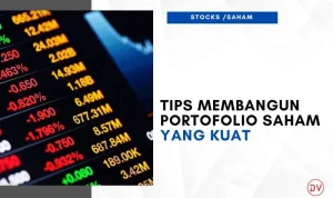 Investing Strategi: Membangun Portofolio yang Kuat dengan Berbagai Aspek