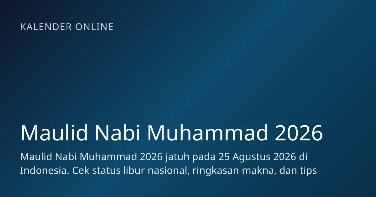 Jadwal Sholat dan Maulid Nabi Muhammad SAW 2026: Informasi Terkini untuk Umat Islam