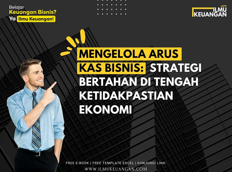 Laba dan Arus Kas: Kunci Kelangsungan Bisnis di Tengah Tantangan Ekonomi