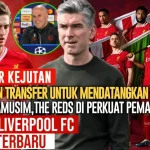 Liverpool FC Siap Menghadapi Musim Baru: Persiapan, Pemain Baru, dan Strategi Baru