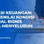 Pertengahan Tahun, Waktunya Evaluasi Keuangan dan Mengupdate Strategi Finansial