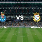Porto vs F.C. Alverca: Pertandingan Pembuka Liga Portugal dengan Semangat Tinggi