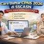Skandal ASN dan Pendaftaran CPNS 2026: Fakta dan Tuntutan