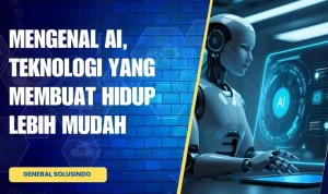 Teknologi AI Membuat Kehidupan Lebih Mudah, Tapi Juga Membuat Kita Lebih Rentan